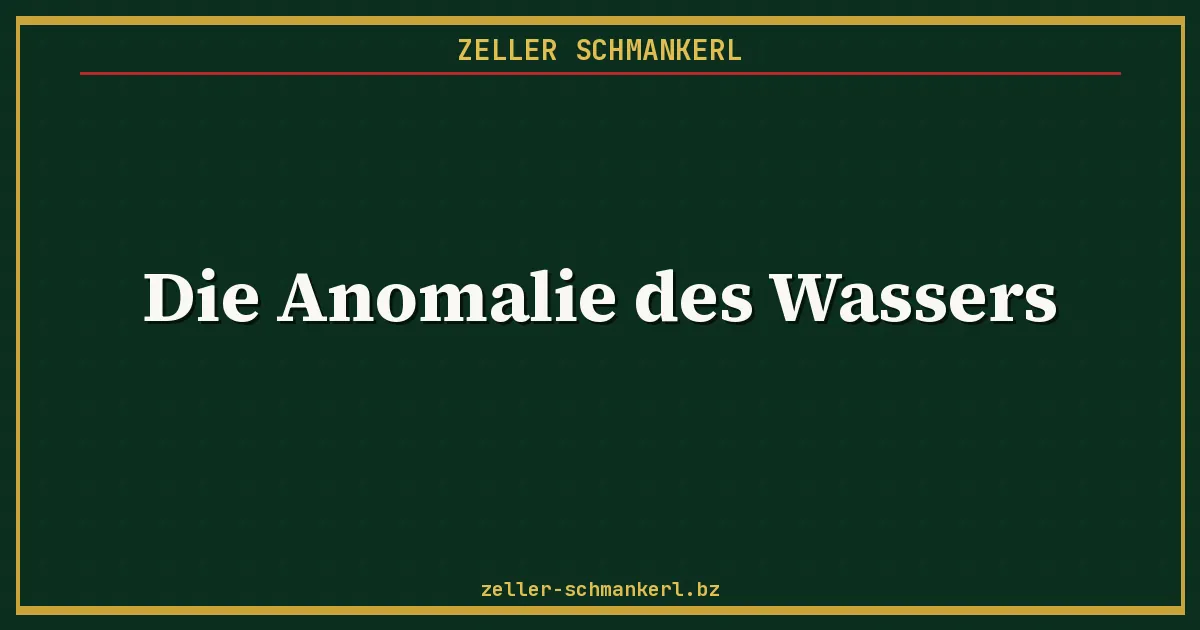 Die Anomalie des Wassers